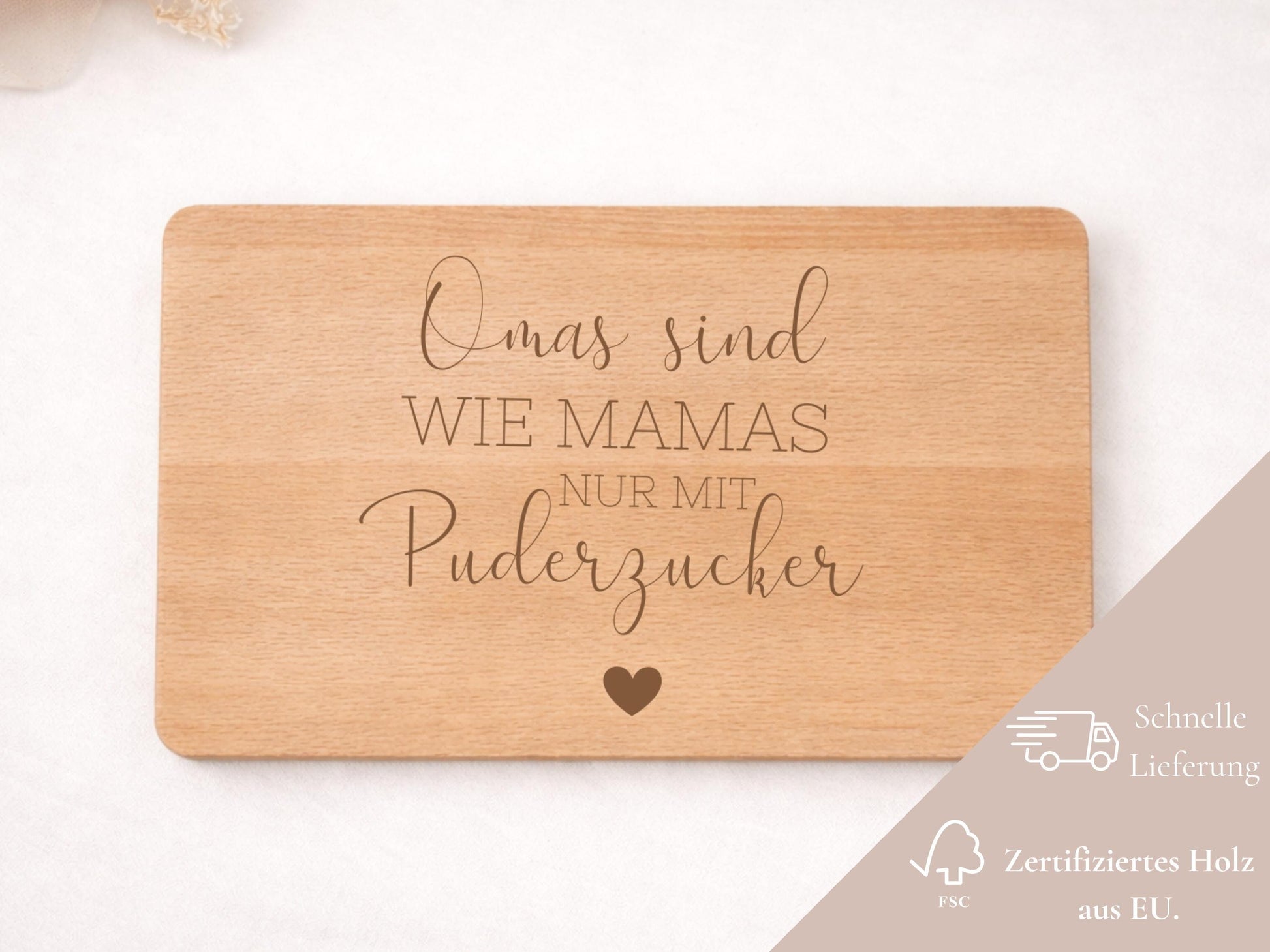 Frühstücksbrett aus Buchenholz „Omas sind wie Mama, nur mit Puderzucker“