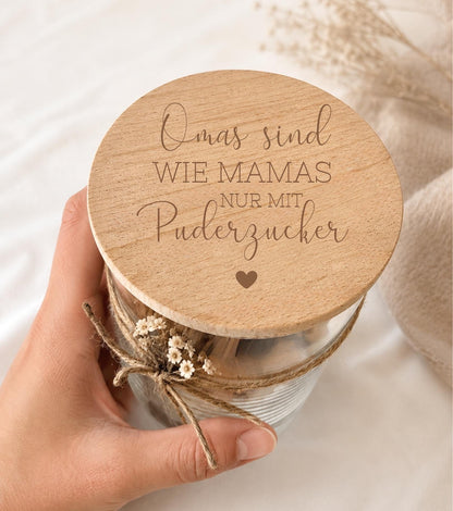 Vorratsglas für Oma „Omas sind wie Mamas, nur mit Puderzucker“