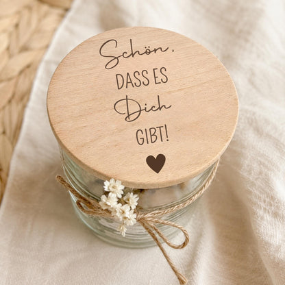 Vorratsglas „Schön, dass es dich gibt!“