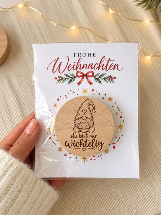 Wichtelgeschenk „Du bist mir wichtelig“, Holzmagnet